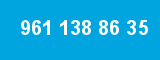 961 138 86 35 961 138 86 35